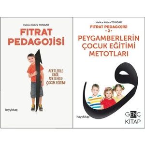2 Kitap Set - Fıtrat Pedagojisi- Peygamberlerin Çocuk Eğitimi Metodları 2 Kitap Set Hatice Kübra Tongar