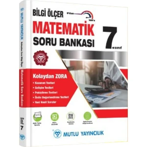 Mutlu Yayıncılık 7. Sınıf Matematik Bilgi Ölçer Soru Bankası