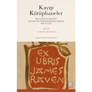 Ketebe Yayınları Kayıp Kütüphaneler - James Raven