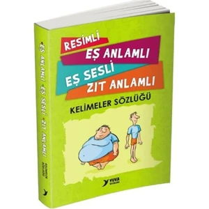 Resimli Eş Anlamlı Eş Sesli Zıt Anlamlı Kelimeler Sözlüğü 1 Adet 238 Sayfa Resimli Renkli Yuva Kelimeler Sözlük