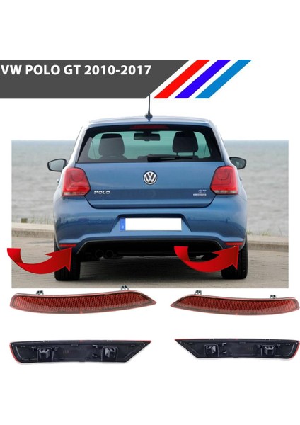 - Vw Polo Gt Arka Tampon Reflektörü Sağ ve Sol Takım 2010 - 2017 6R0945106D fiyatları