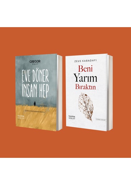 Eve Döner İnsan Hep - Beni Yarım Bıraktın - 2 Kitap