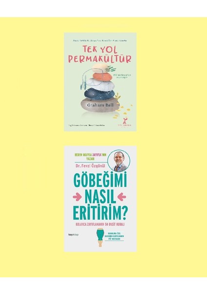 Göbeğimi Nasıl Eritirim - Tek Yol Permakültür