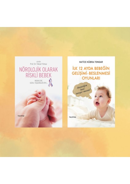 2 Kitap - İlk 12 Ayda Bebeğin Gelişimi Beslenmesi Oyunları - Nörolojik Olarak Riskli Bebek