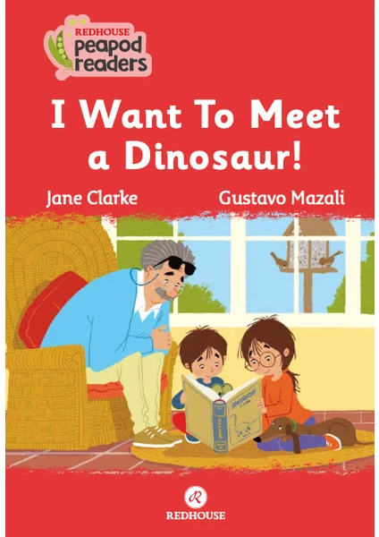 I Want To Meet A Dınosaur! - Jane Clarke