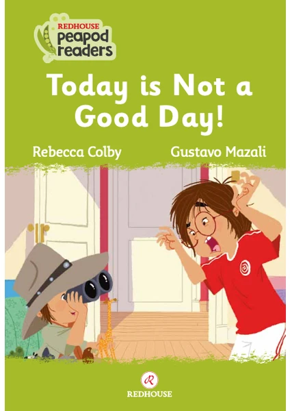 Today Is Not A Good Day! - Rebecca Colby