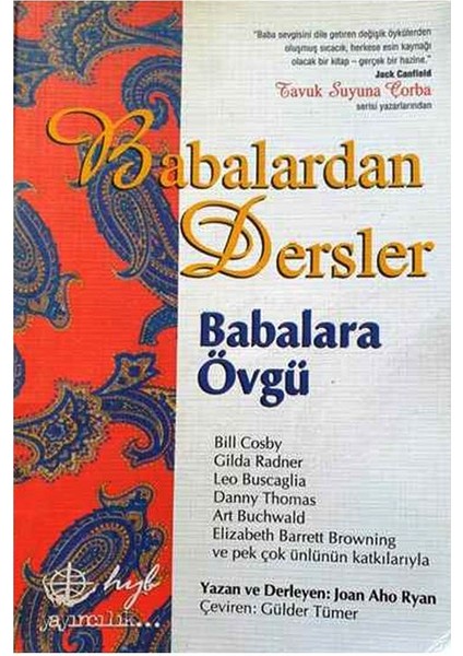 Tavuk Suyuna Çorba Babalardan Dersler - Babalara Övgü - Joan Aho Ryan