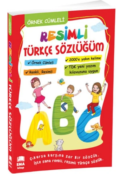 Resimli Türkçe Sözlük Örnek Cümleli 1 Adet TDK Yeni Yazım Kılavuzuna Uygun Ema Resimli Renkli Türkçe Sözlük 14 x 19 cm 1 Adet 1 ve 2. Sınıf