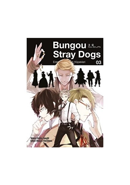 Bungou Stray Dogs 3 - Edebiyatın Sokak Köpekleri