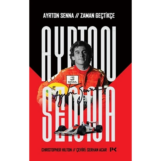 Ayrton Senna: Zaman Geçtikçe - Christopher Hilton