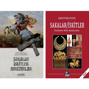Sakalar Iskitler Amazonlar- Sakalar Iskitler: Gizlenen Kök Atalarımız 2 Kitap Set