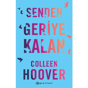 Senden Geriye Kalan - Colleen Hoover