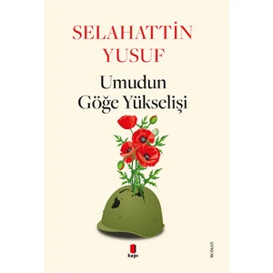Umudun  Göğe Yükselişi - Selahattin Yusuf