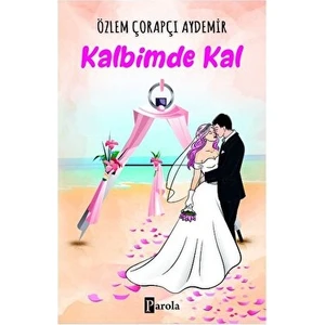 Kalbimde Kal - Özlem Çorapçı Aydemir
