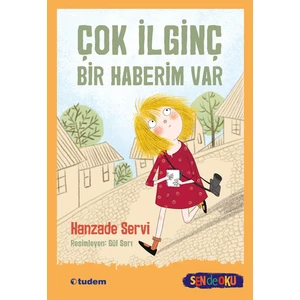 Çok İlginç Bir Haberim Var - Hanzade Servi