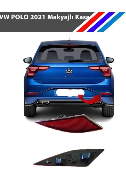 - Vw Polo Arka Tampon Reflektörü Sağ Iç Taraf 2020 Sonrası Makyajlı Kasa