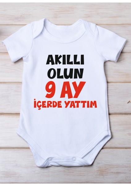 Akıllı Olun 9 Ay Içerde Yattım Baskılı Pamuk Bebek Zıbını