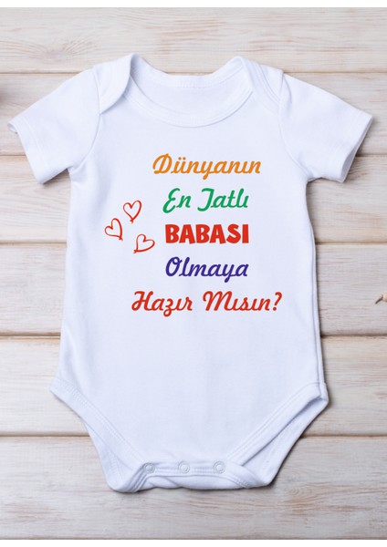 Dünyanın En Tatlı Babası Olmaya Hazırmısın Baskılı Pamuk Bebek Zıbını