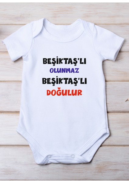 Beşiktaşlı Olunmaz Beşiktaşlı Doğulur Baskılı Pamuk Bebek Zıbını