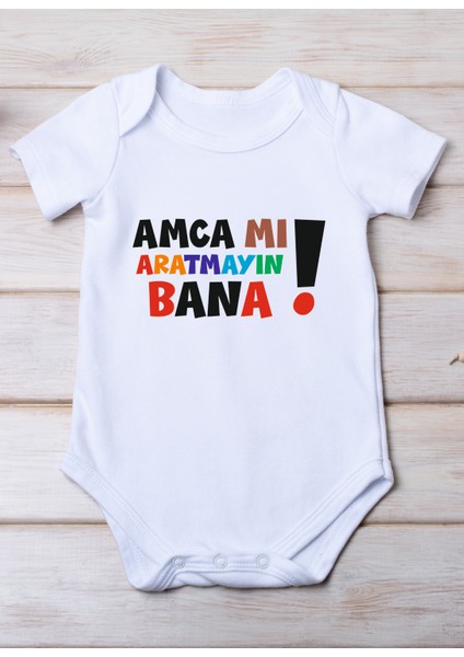 Amcamı Aratmayın Bana Baskılı Pamuk Bebek Zıbını