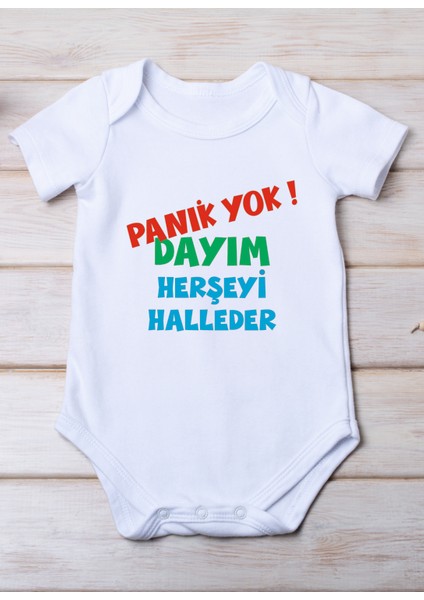Panik Yok Dayım Herseyi Halleder Baskılı Pamuk Bebek Zıbını