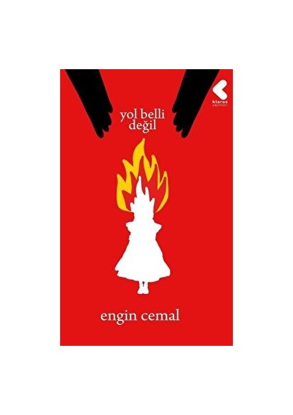 Yol Belli Değil - Engin Akbaba