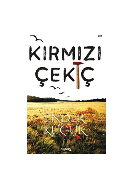 Kırmızı Çekiç - Ender Küçük