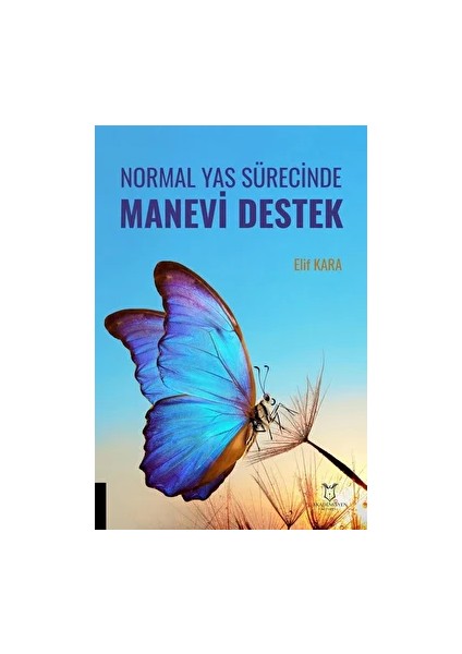 Normal Yas Sürecinde Manevi Destek - Elif Kara