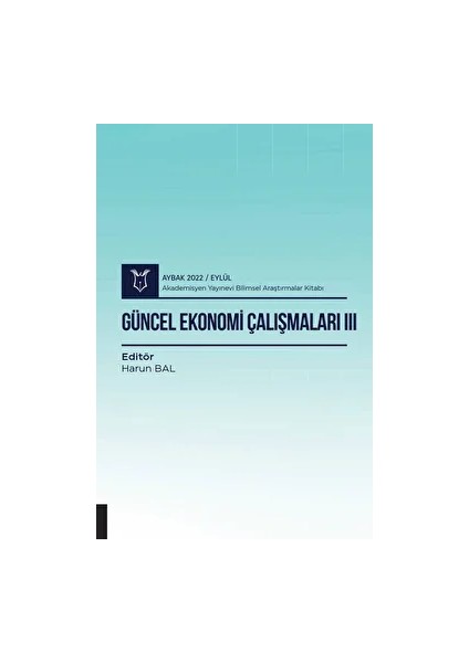 Güncel Ekonomi Çalışmaları Iıı - Aybak 2022 Eylül