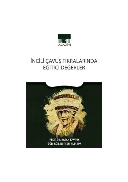 İncili Çavuş Fıkralarında Eğitici Değerler - Hasan Kavruk