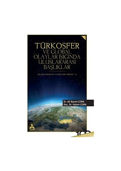 Türkosfer ve Global Olaylar Işığında Uluslararası Başlıklar