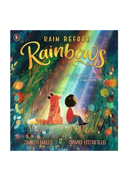 Rain Before Rainbows