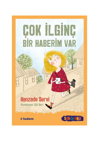 Çok İlginç Bir Haberim Var - Hanzade Servi