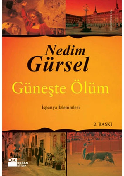 Güneşte Ölüm - İspanya İzlenimleri