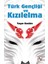 Türk Gençliği ve Kızılelma 1