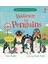 Good Behaviour Guides: Politeness For Penguins 1