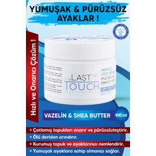 Last Touch Çatlak Mucize Ayak Bakım Kremi Vazelin & Shea Butter 100 ml