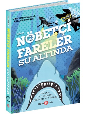Disney Nöbetçi Fareler Su Altında - J. Gılbert