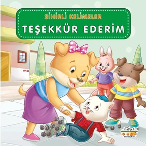 0-6 Yaş Yayınları Teşekkür Ederim – Sihirli Kelimeler