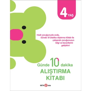 Beta Kids Günde 10 Dakika Alıştırma Kitabı 4 Yaş