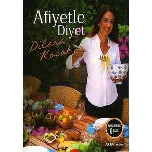 Afiyetle Diyet-Dilara Koçak