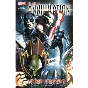 - What If? Annihilation Dünyaya Ulaşsaydı?