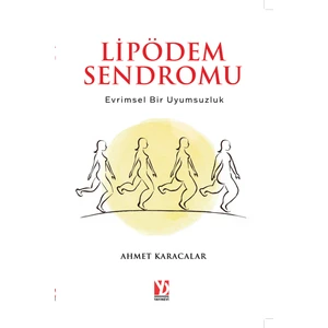 Lipödem Sendromu – Evrimsel Bir Uyumsuzluk