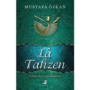 La Tahzen - Mustafa Özkan