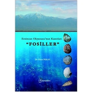 Erzincan Okyanusu’nun Kanıtları "fosiller”