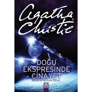 Doğu Ekspresinde Cinayet - Agahta Chrıstie