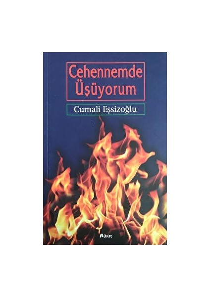 Cehennemde Üşüyorum - Cumali Eşsizoğlu