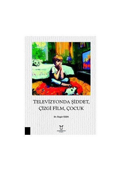 Televizyonda Şiddet Çizgi Film Çocuk