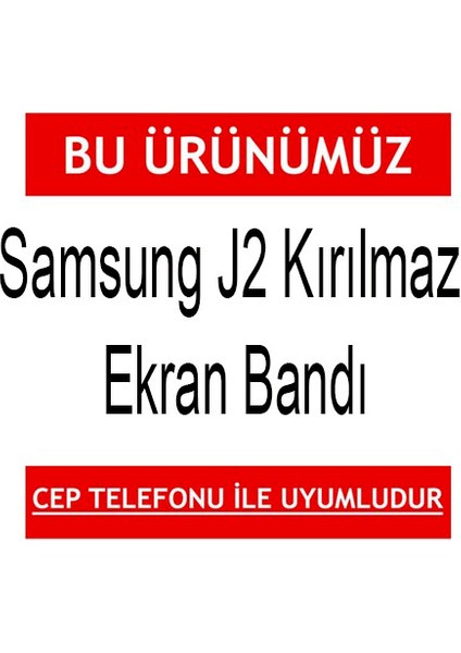 J2 Kırılmaz Ekran Bandı