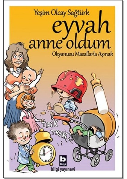 Eyvah Anne Oldum Okyanusu Masallarla Aşmak - Yeşim Olcay Sağtürk